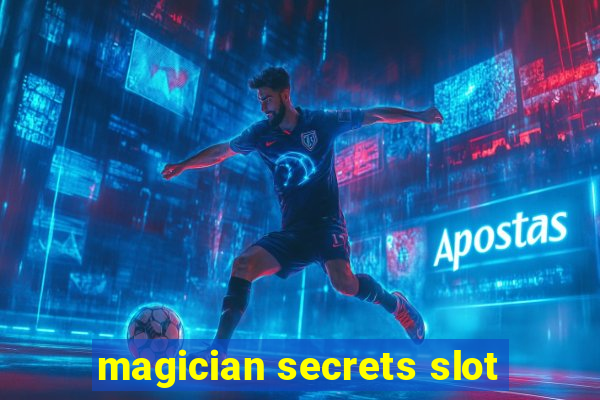 magician secrets slot