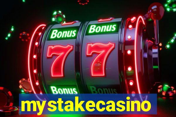 mystakecasino