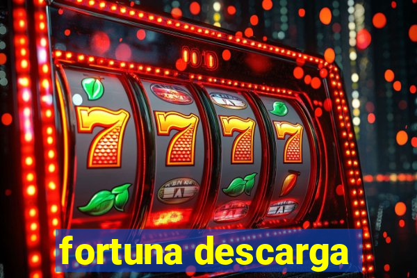 fortuna descarga