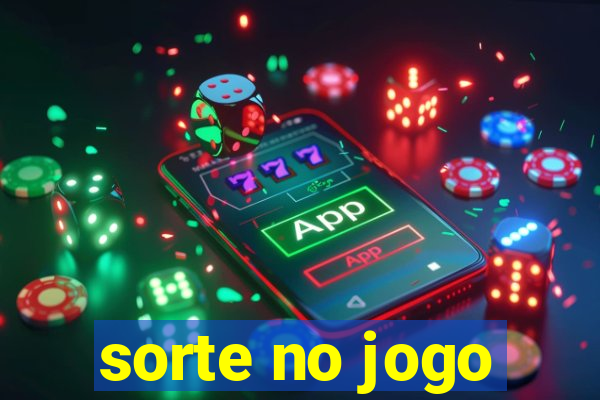 sorte no jogo