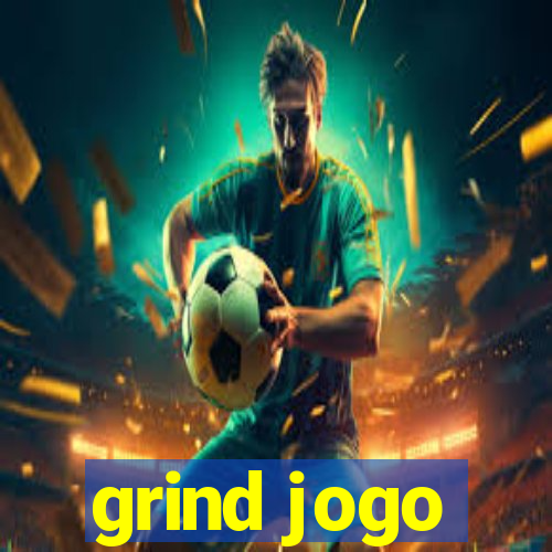 grind jogo