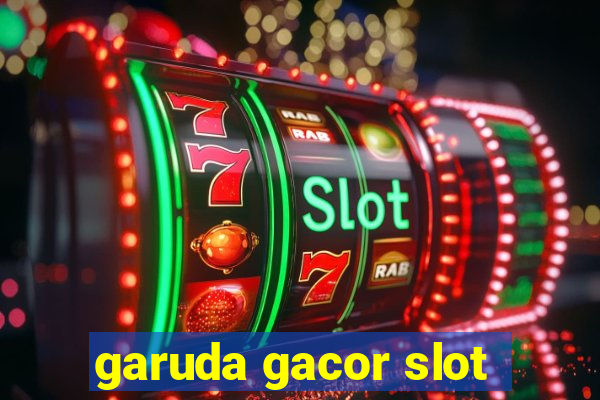 garuda gacor slot