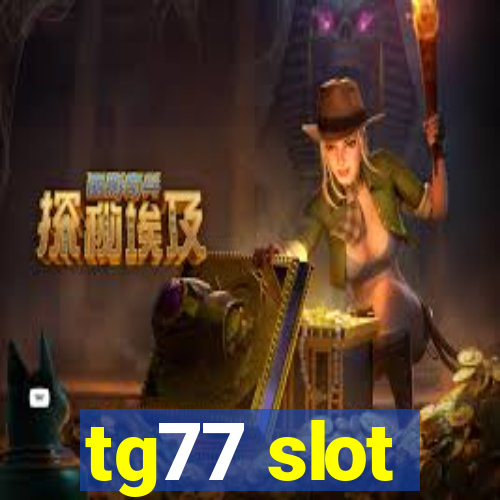 tg77 slot