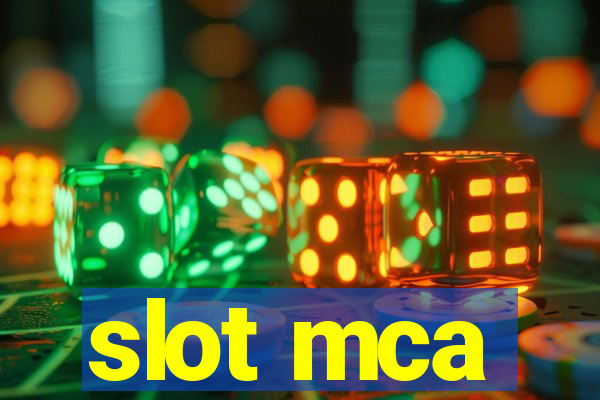 slot mca