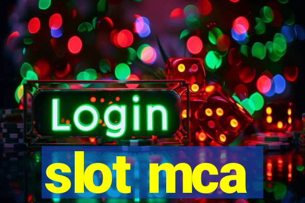 slot mca