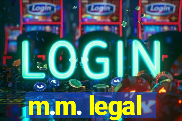 m.m. legal