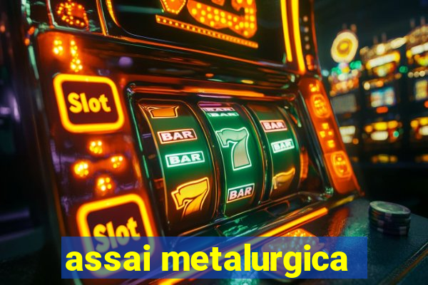 assai metalurgica