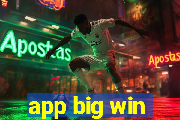 app big win