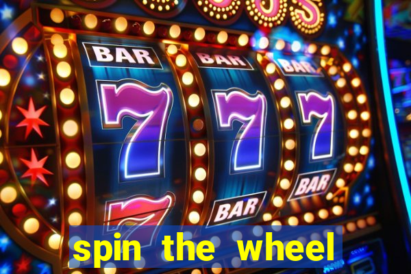 spin the wheel spin to win online