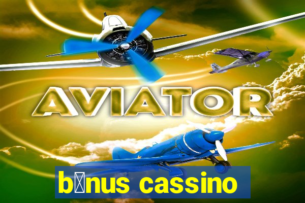 b么nus cassino