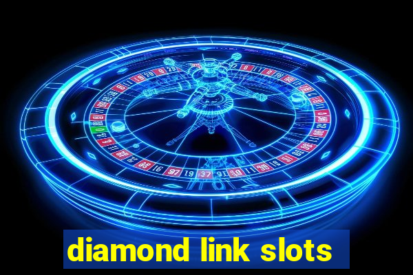 diamond link slots