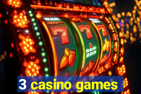 3 casino games