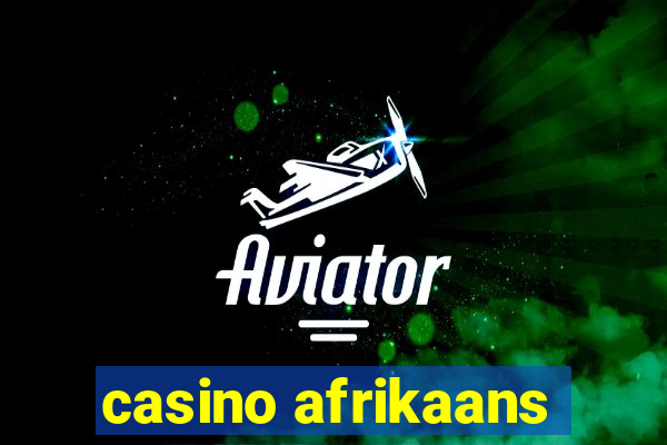 casino afrikaans