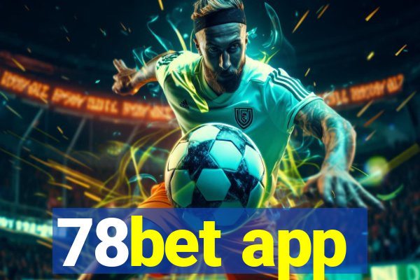 78bet app