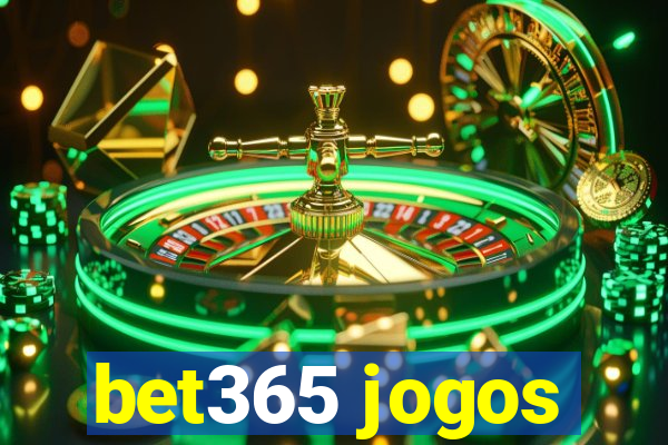 bet365 jogos