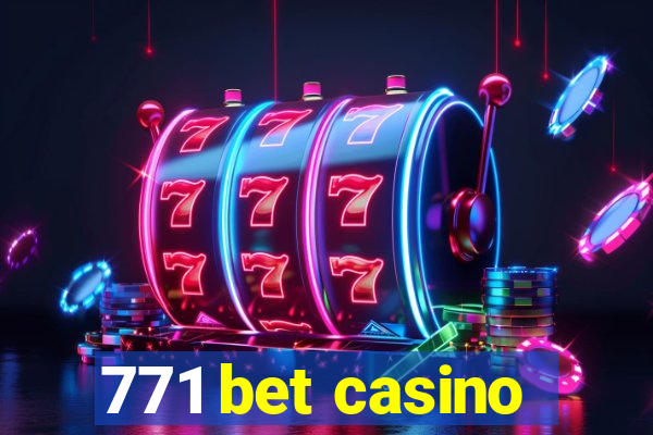 771 bet casino