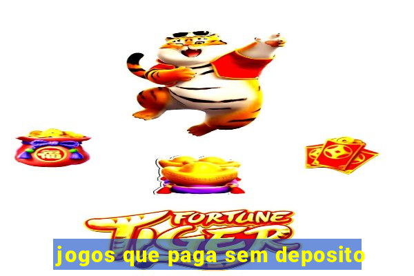 jogos que paga sem deposito