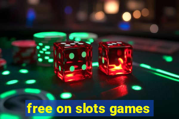 free on slots games