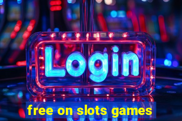 free on slots games