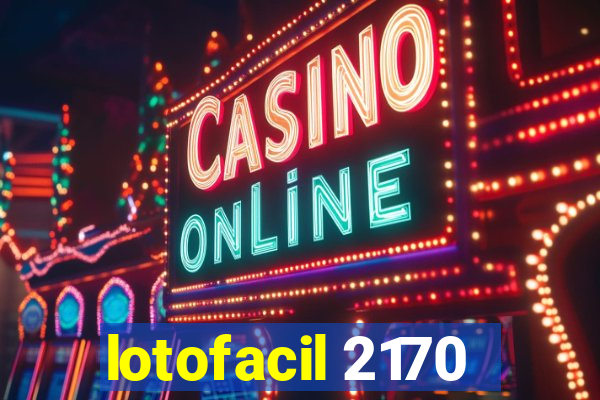 lotofacil 2170