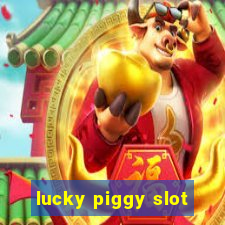 lucky piggy slot