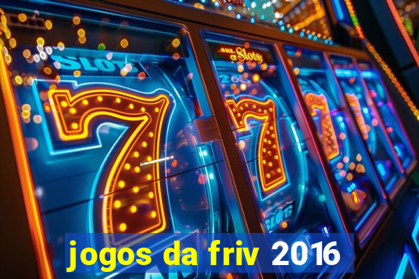 jogos da friv 2016