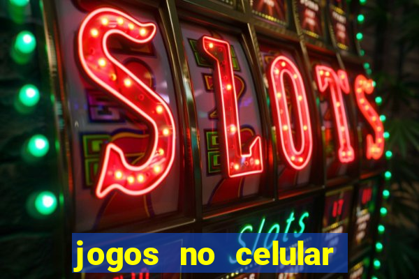 jogos no celular que ganha dinheiro de verdade