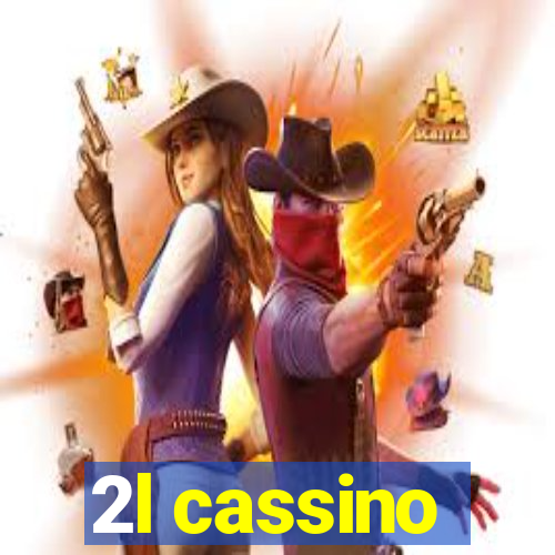 2l cassino