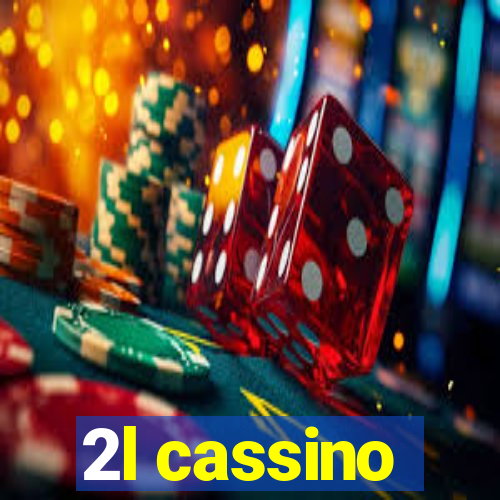 2l cassino