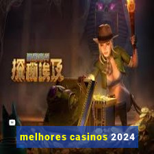 melhores casinos 2024