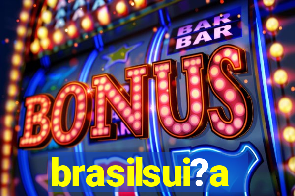 brasilsui?a