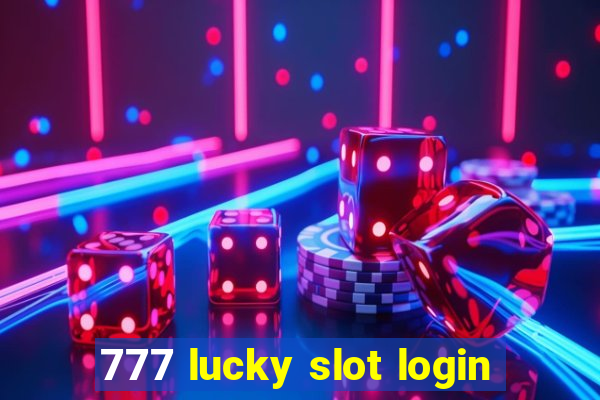 777 lucky slot login