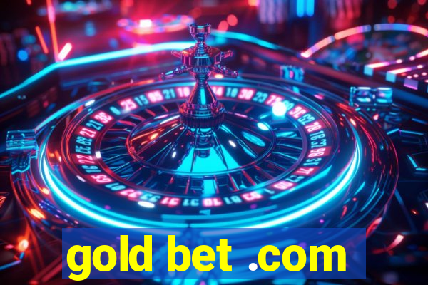 gold bet .com