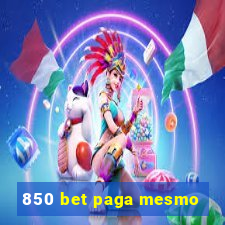 850 bet paga mesmo