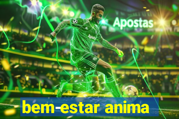 bem-estar anima