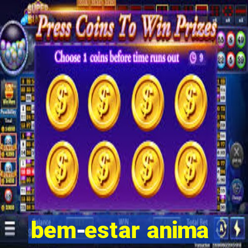 bem-estar anima