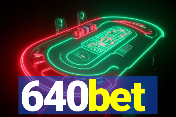 640bet