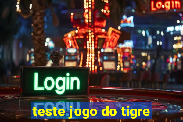 teste jogo do tigre