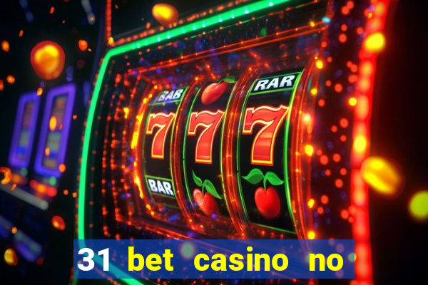 31 bet casino no deposit bonus