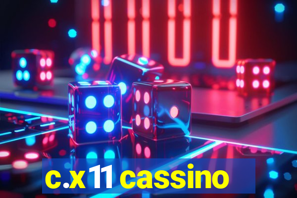 c.x11 cassino