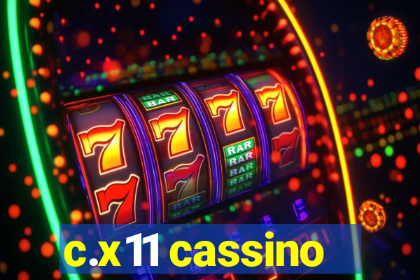 c.x11 cassino