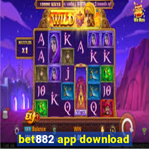 bet882 app download