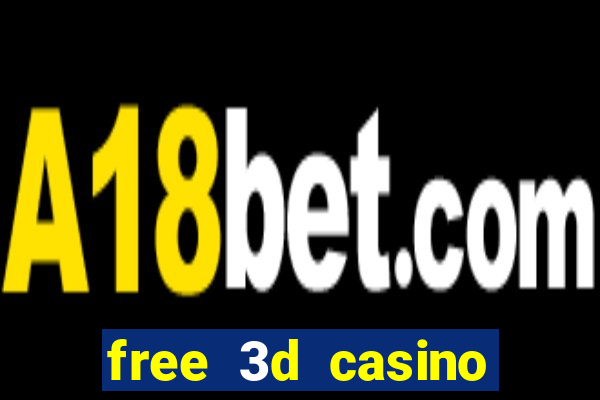 free 3d casino slot games