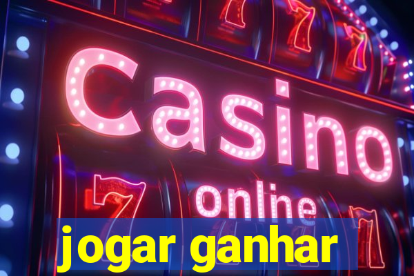 jogar ganhar