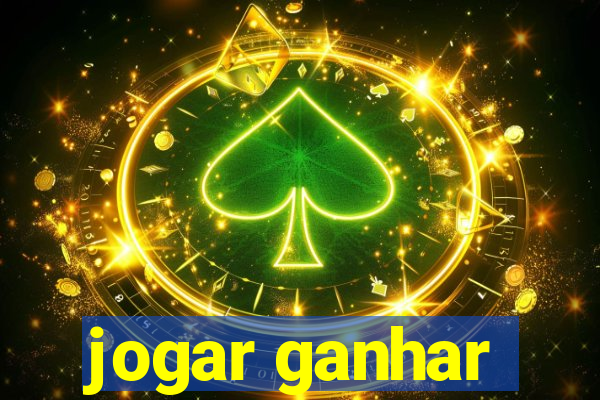 jogar ganhar