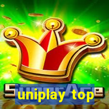 uniplay top