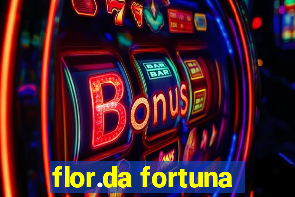 flor.da fortuna