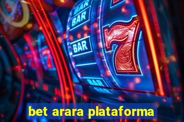 bet arara plataforma