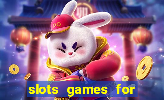 slots games for free online