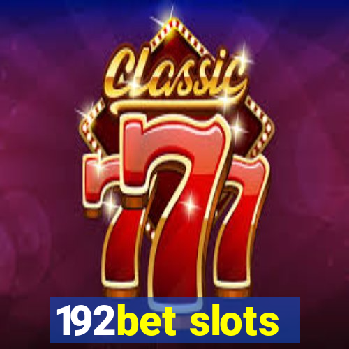 192bet slots